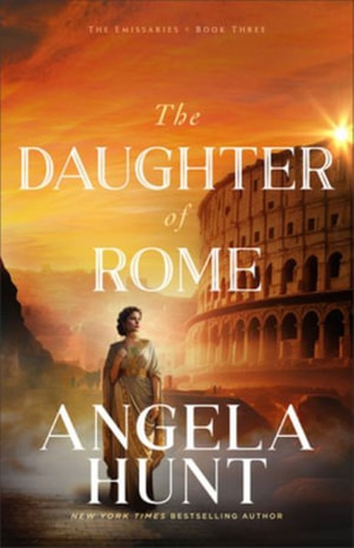 The Daughter of Rome, Angela Hunt