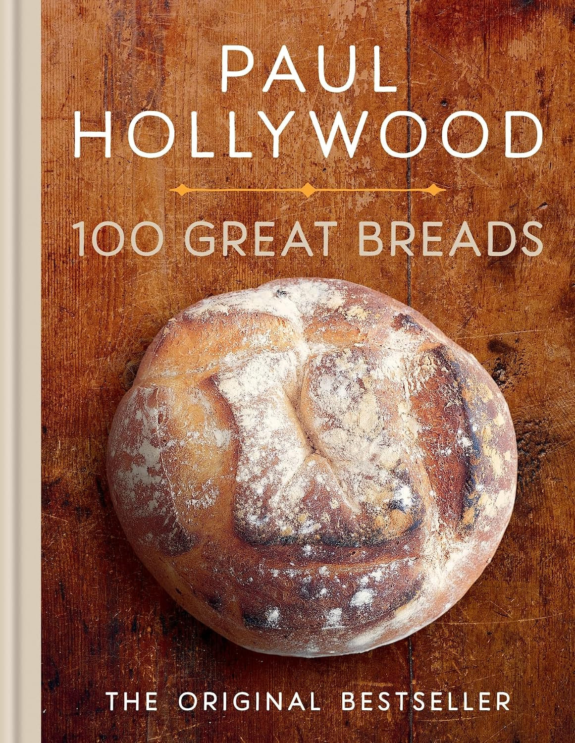 100 Great Breads: the Original Bestseller 100 Great Breads: the Original Bestseller