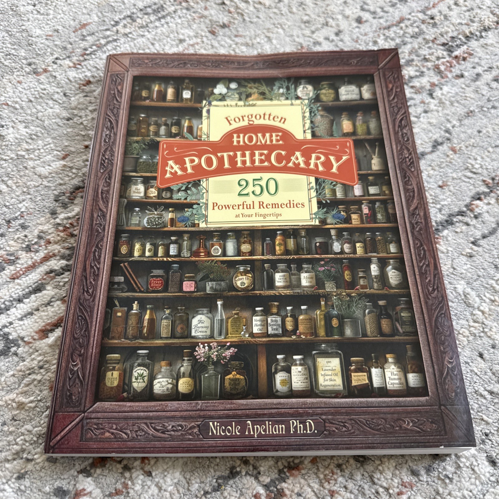 Forgotten Home Apothecary (paperback with color pictures) Forgotten Home Apothecary (paperback with color pictures)