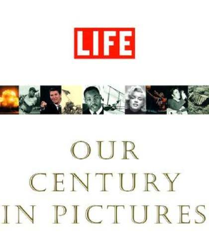 Life: Our Century In Pictures - Hardcover By Stolley, Richard B. - GOOD Life: Our Century In Pictures - Hardcover By Stolley, Richard B. - GOOD
