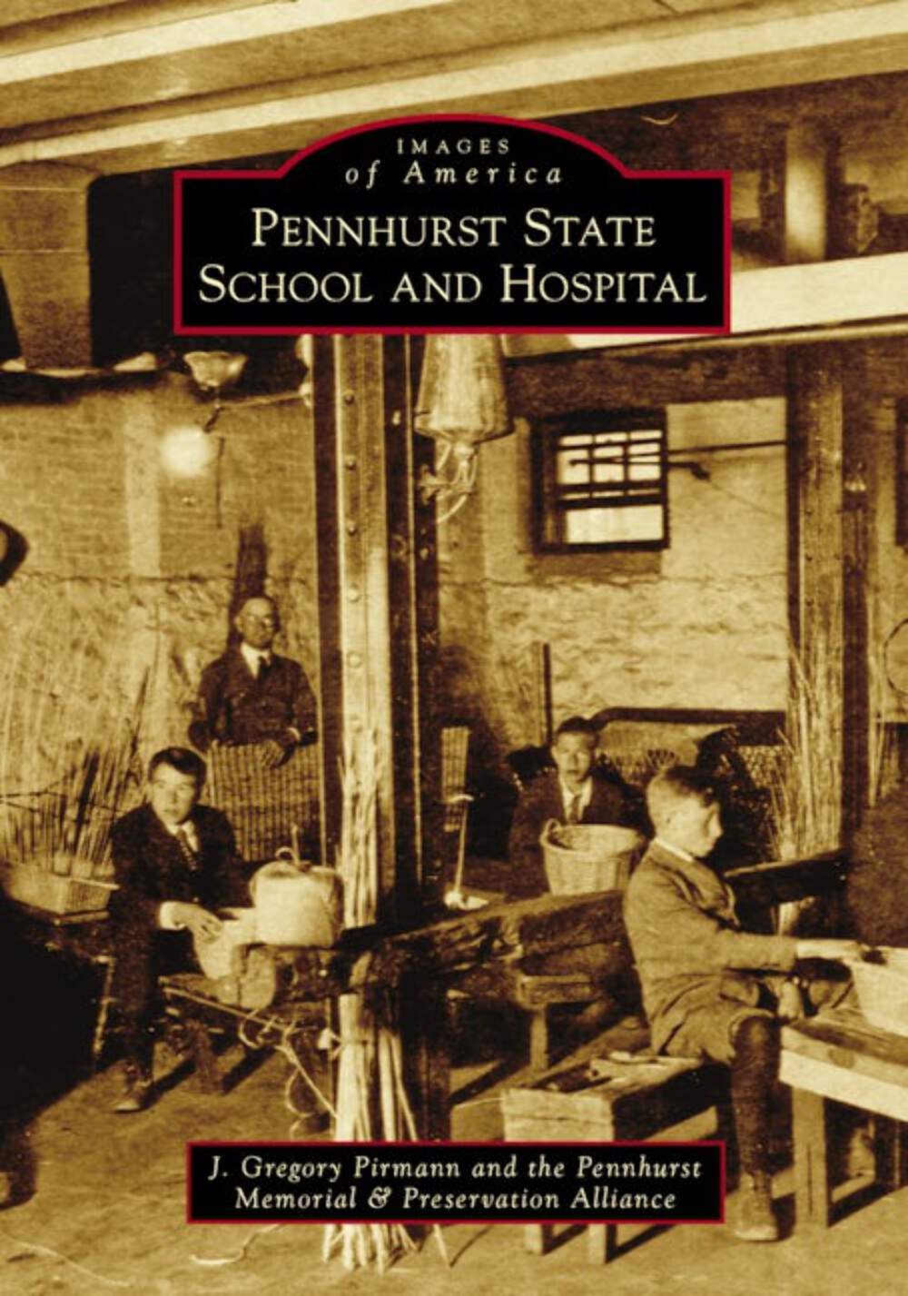 NEW Arcadia Publishing Pennhurst State School and Hospital, PA 9781467123662 Ima
