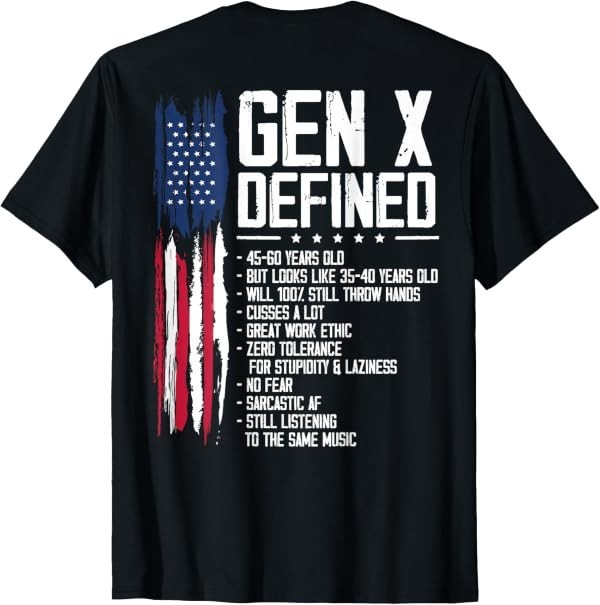 Gen X Defined Funny Retro Vintage Generation X (ON Back) T-Shirt