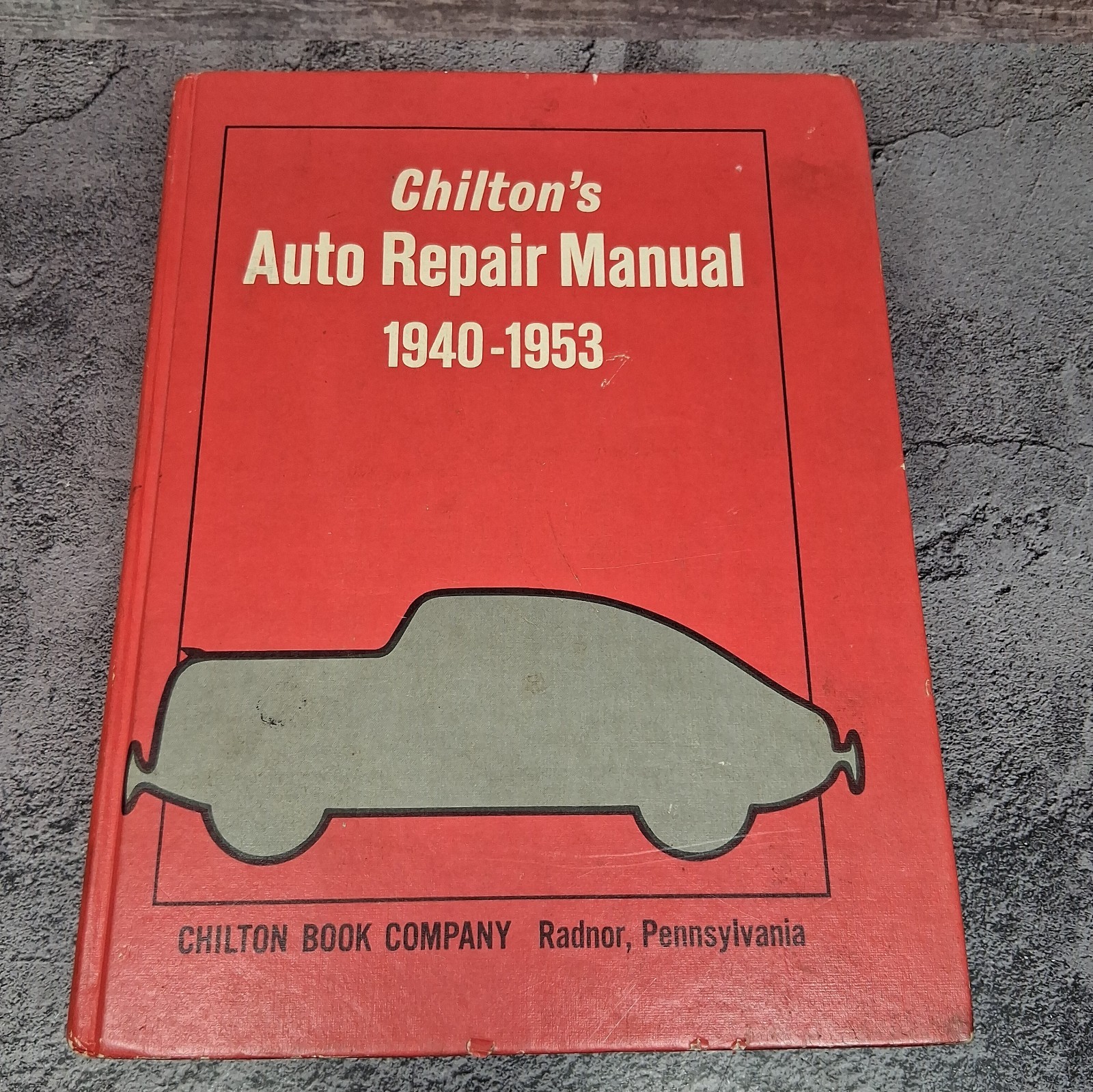 Chilton's Auto Repair Manual 1940-1953, Chilton Hardcover 1971 Chilton's Auto Repair Manual 1940-1953, Chilton Hardcover 1971