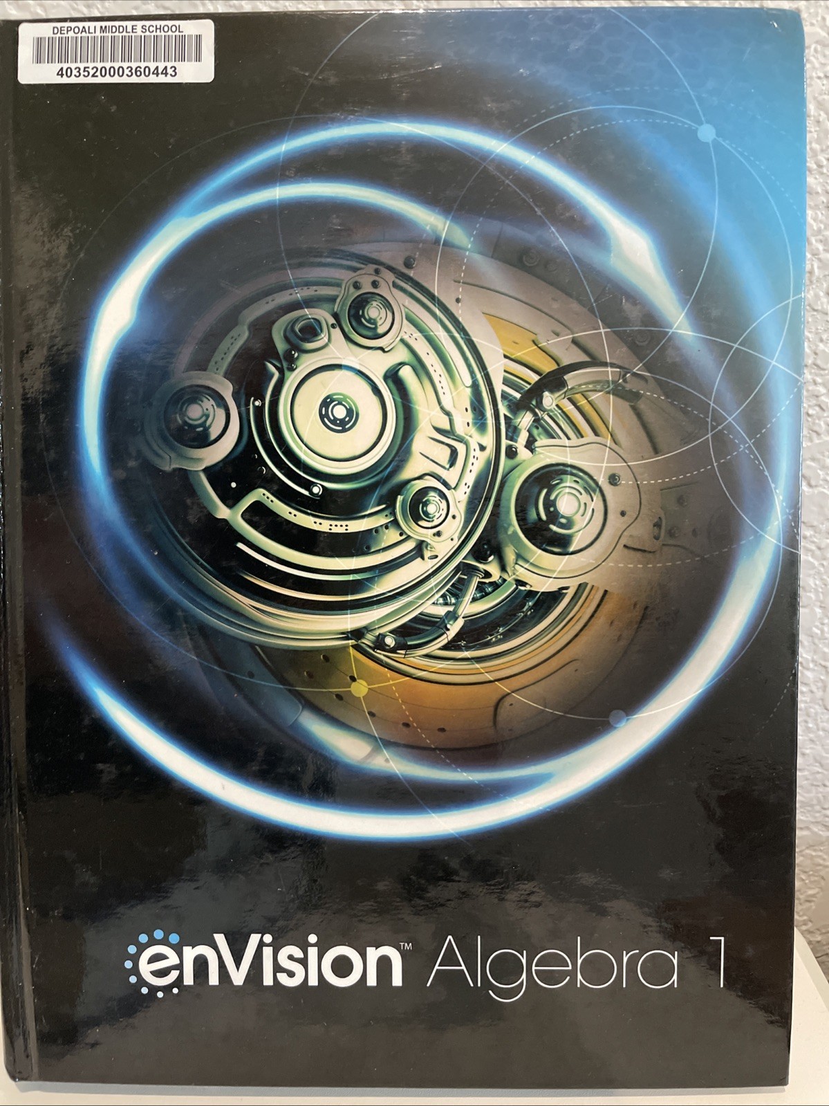 Envision Aga Student Edition Algebra 1 Grade 8/9 Copyright 2018 by PRENTICE HAL