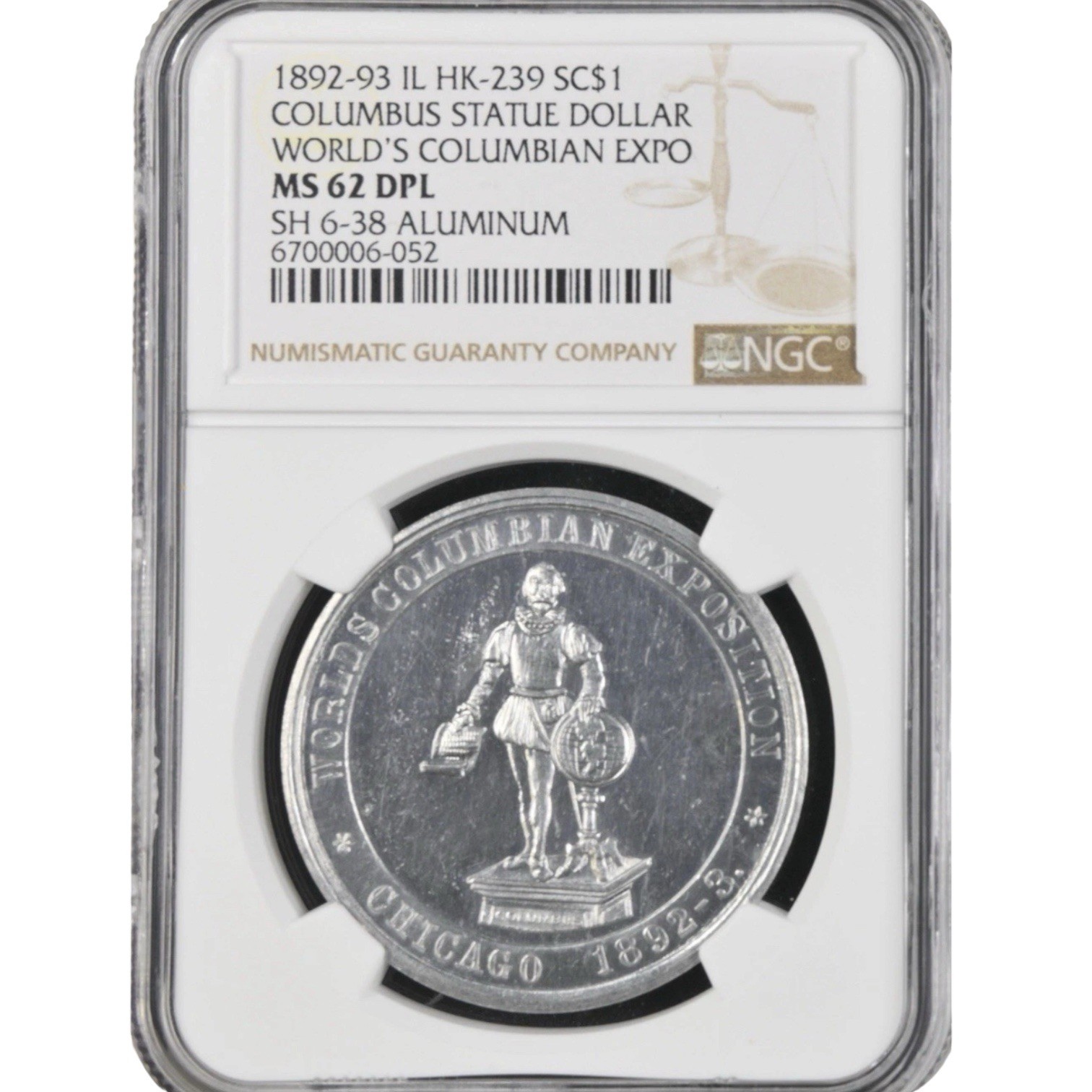 1892-1893 CHICAGO Columbian Expo Columbus Statue. Eglit-43, HK-239 NGC MS 62DPL