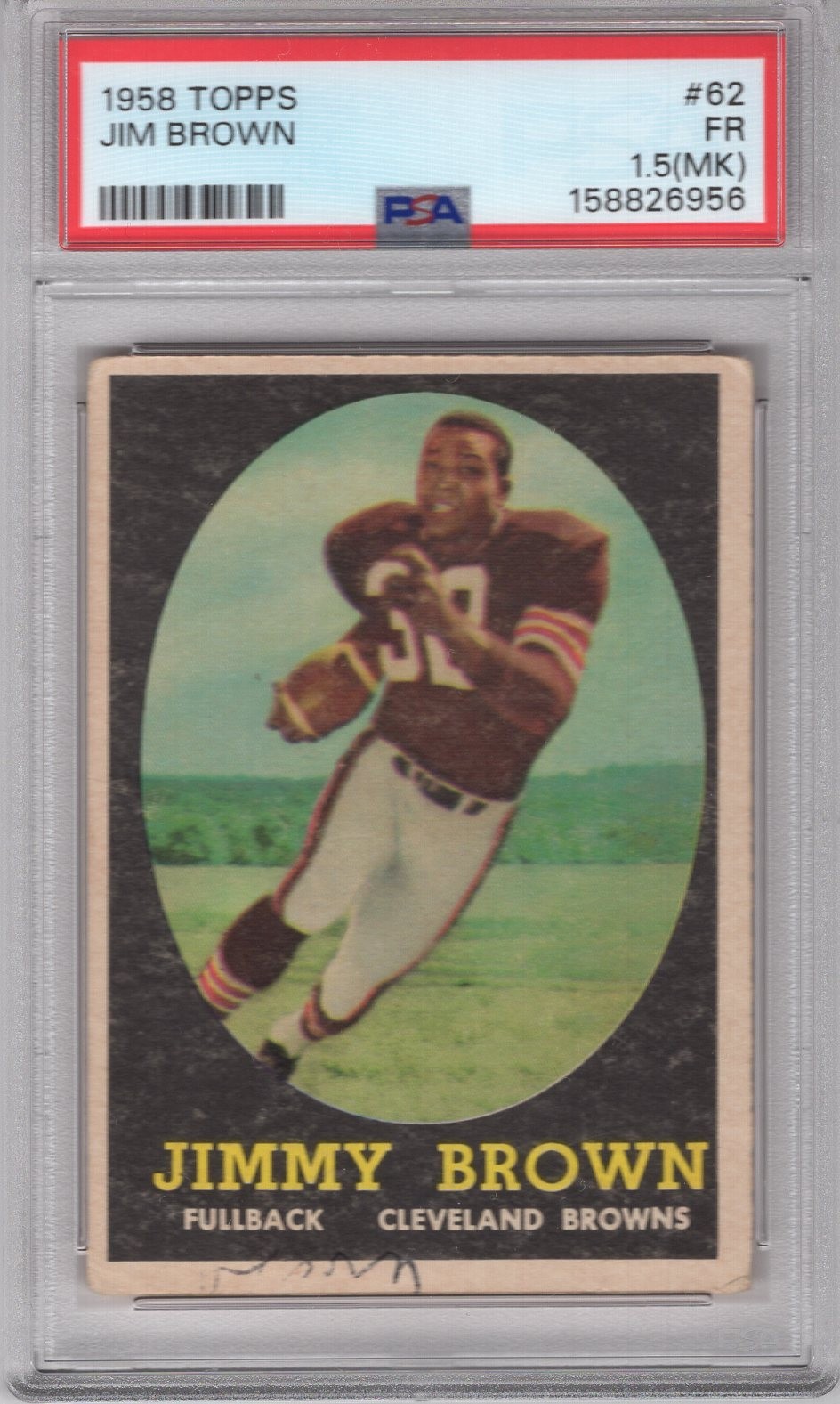 JIMMY JIM BROWN 1958 TOPPS ROOKIE RC #62 PSA 1.5 (MK) CLEVELAND BROWNS HOF JIMMY JIM BROWN 1958 TOPPS ROOKIE RC #62 PSA 1.5 (MK) CLEVELAND BROWNS HOF