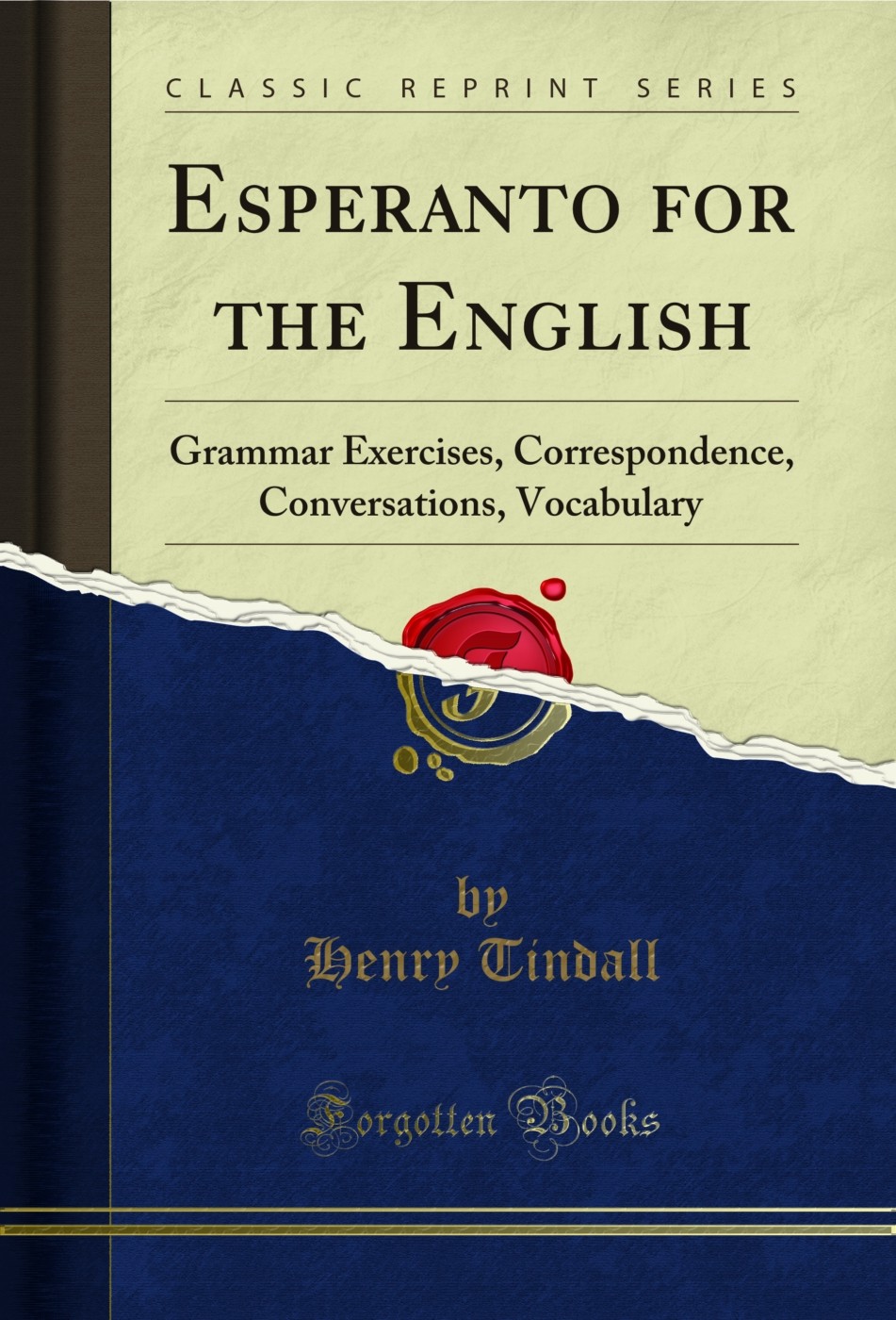 Esperanto for the English: Grammar Exercises, Correspondence, Conversations