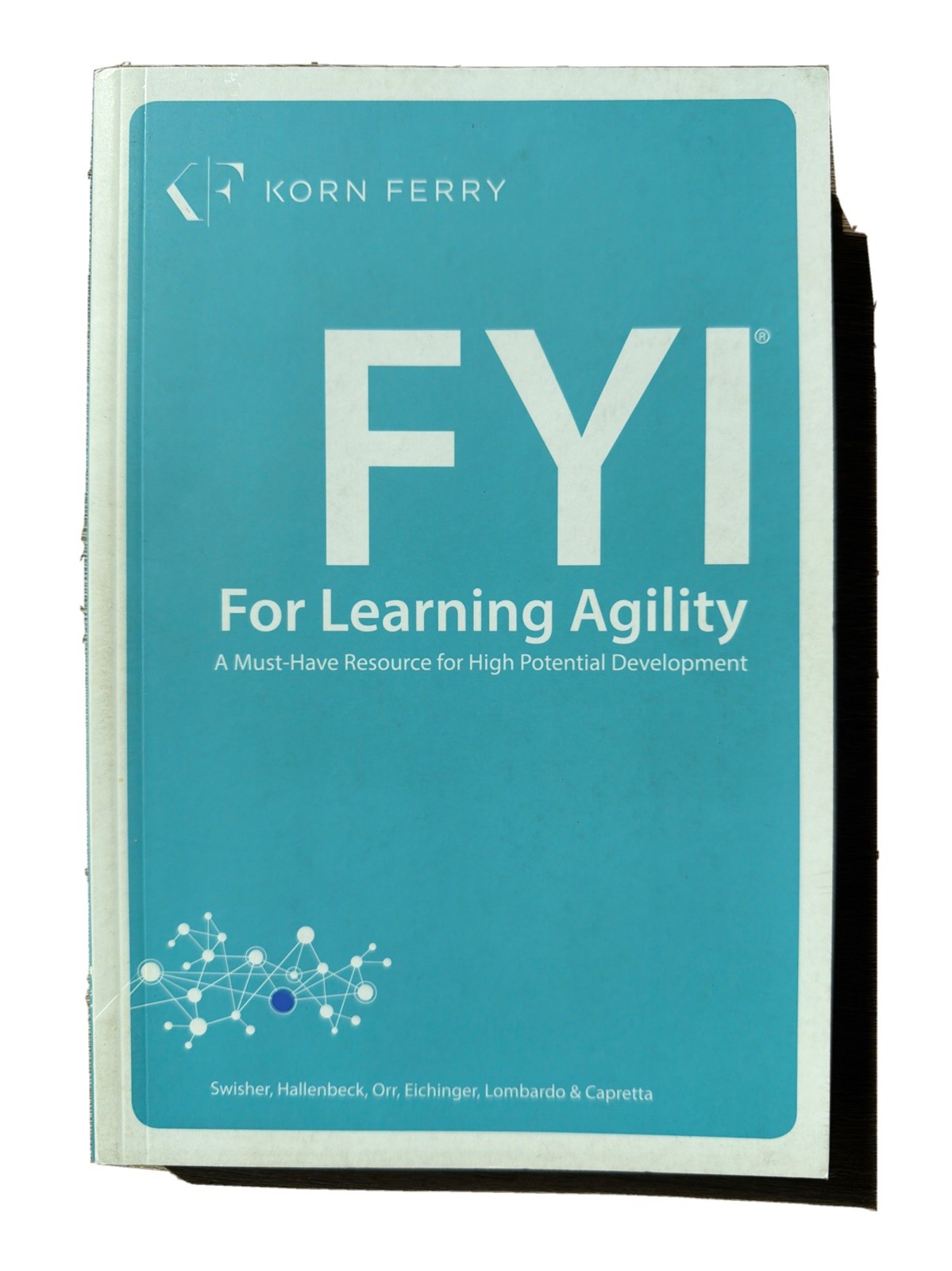 FYI For Learning Agility 2nd Edition By Korn Ferry FYI For Learning Agility 2nd Edition By Korn Ferry