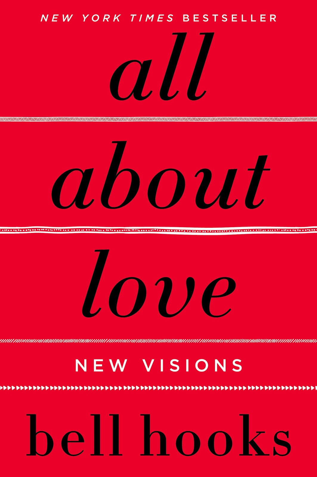 All About Love: New Visions - paperback bell hooks All About Love: New Visions - paperback bell hooks