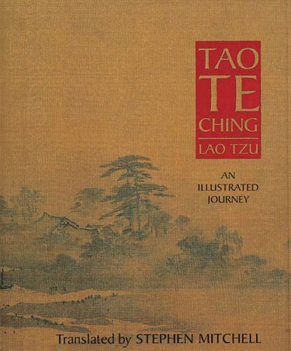 Tao Te Ching Lao Tzu An Illustrated Journey Translated By Steven Mitchell NEW Tao Te Ching Lao Tzu An Illustrated Journey Translated By Steven Mitchell NEW