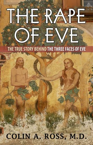 The Rape of Eve: The True Story Behind The Three Faces of Eve