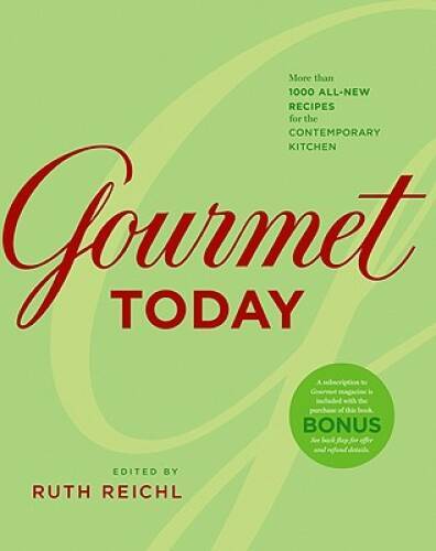 Gourmet Today: More than 1000 All-New Recipes for the Contemporary  - GOOD