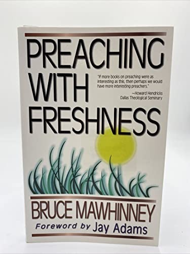 Preaching with Freshness - VERY GOOD