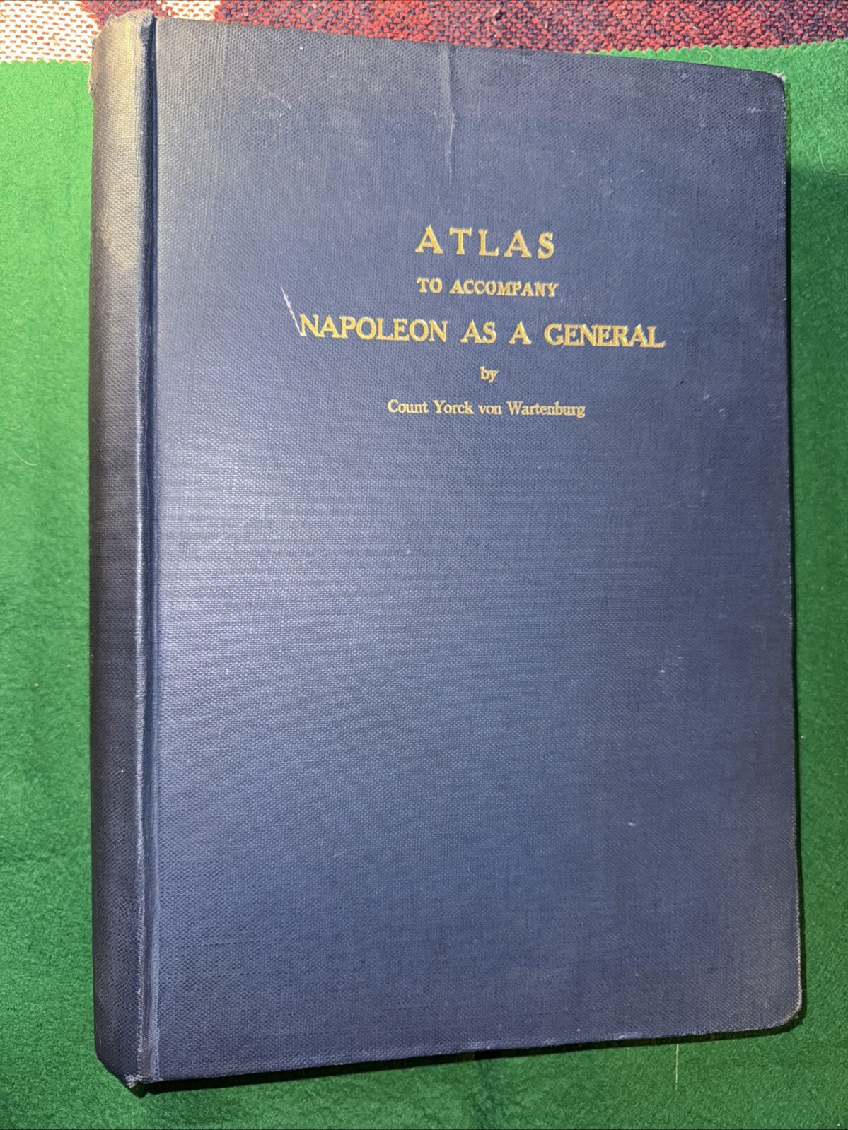 Napoleon As A General, 2 Vols. Plus Atlas.  HB Circa 1940s, Count Wartenburg.