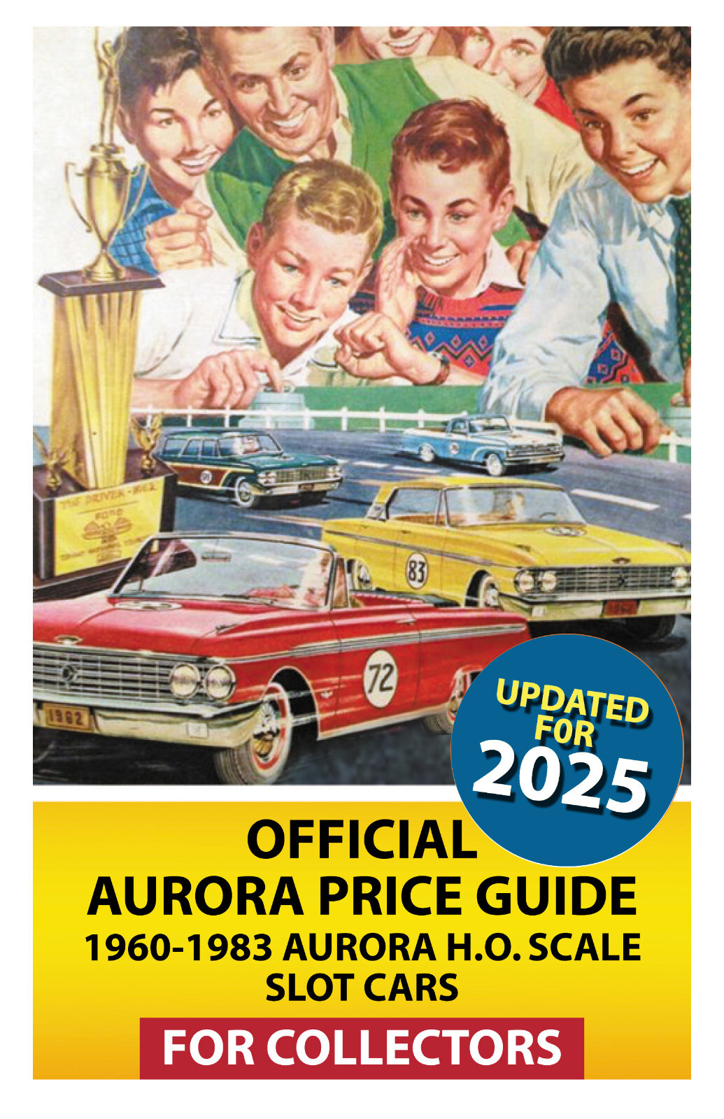2025 Official Aurora Price Guide 1960-1983 Slot Cars for Collectors(5.5 by 8.5)