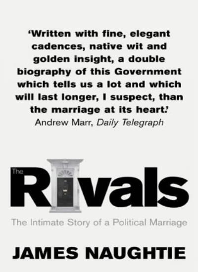 The Rivals: The Intimate Story of a Political Marriage By James 