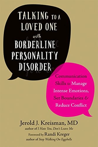 Talking to a Loved One with Borderline Personality Disorder: Communication Skil