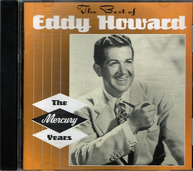 The Best Of Eddy Howard - The Mercury Years ~ Eddy Howard ~ Pop ~ CD ~ Good