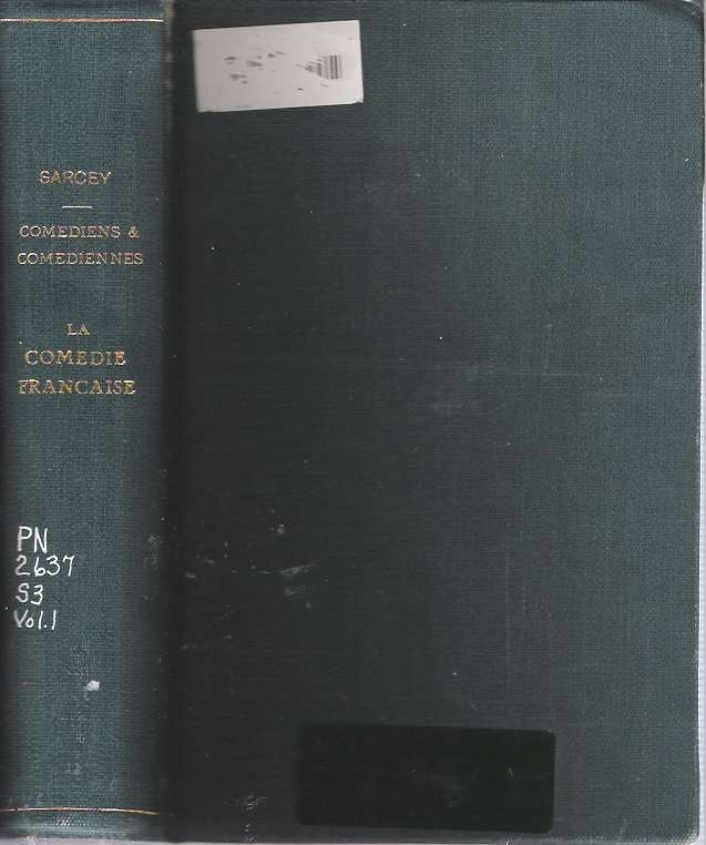 Léon Gaucherel / LA COMEDIE FRANCAISE NOTICES PAR F SARCEY PORTRAITS