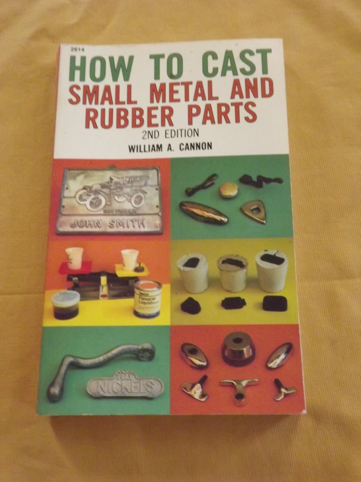 VINTAGE 1986 HOW TO CAST SMALL METAL AND RUBBER PARTS BOOK