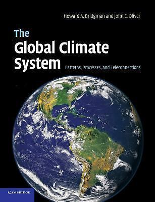 Global Climate System : Patterns, Processes, and Teleconnections, Paperback b...