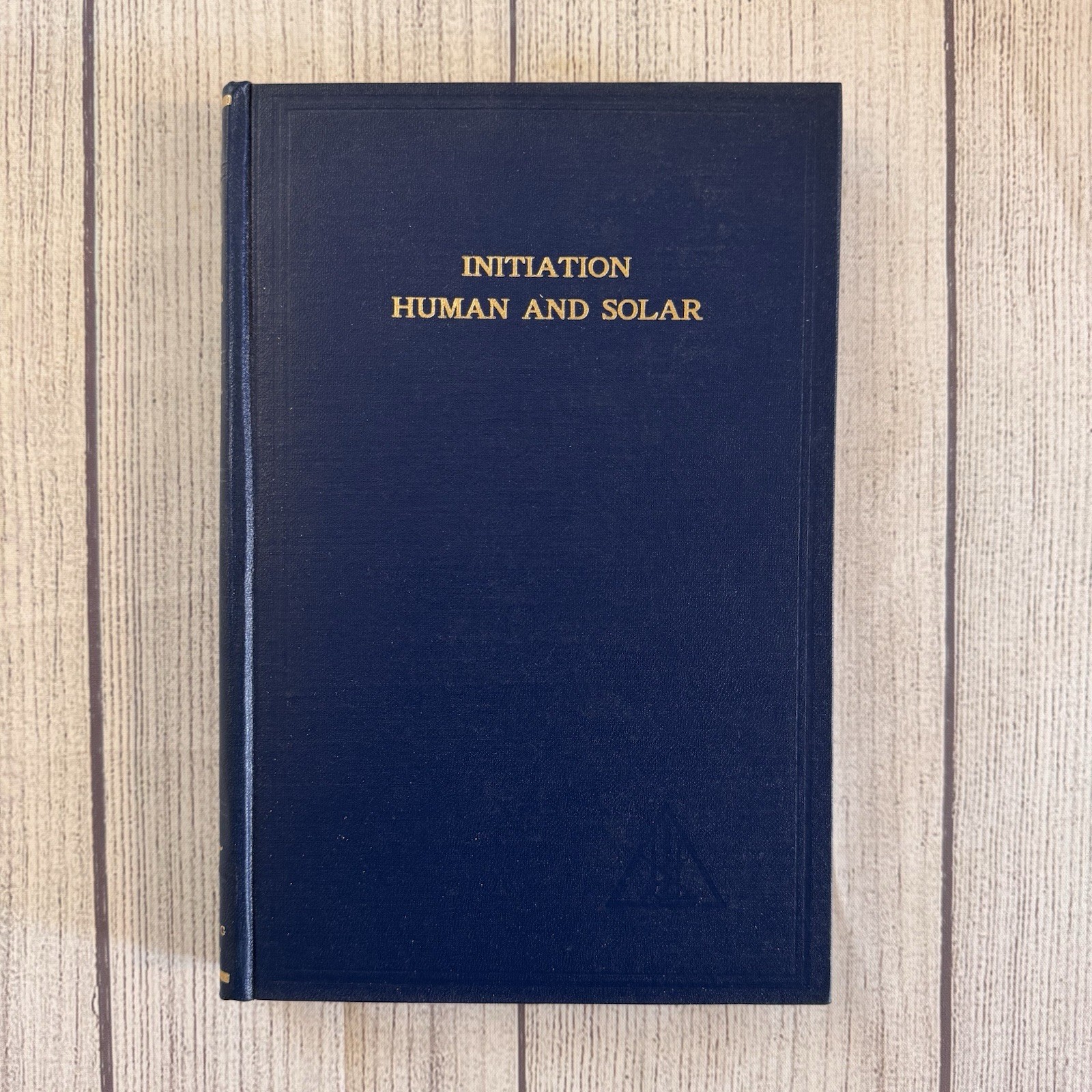 Initiation Human and Solar Alice A Bailey HC 1977 Lucis Trust Esoteric Occult