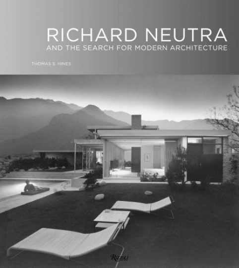 Richard Neutra: And The Search - Hardcover, by Hines Thomas S. - Acceptable n Richard Neutra: And The Search - Hardcover, by Hines Thomas S. - Acceptable n