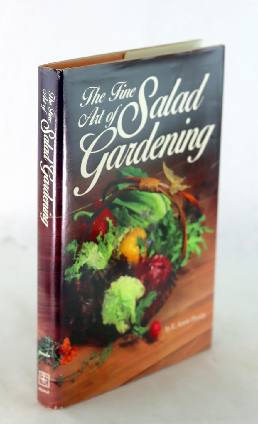 E Annie Proulx Signed 1st Ed 1985 The Fine Art of Salad Gardening Hardcover w/DJ