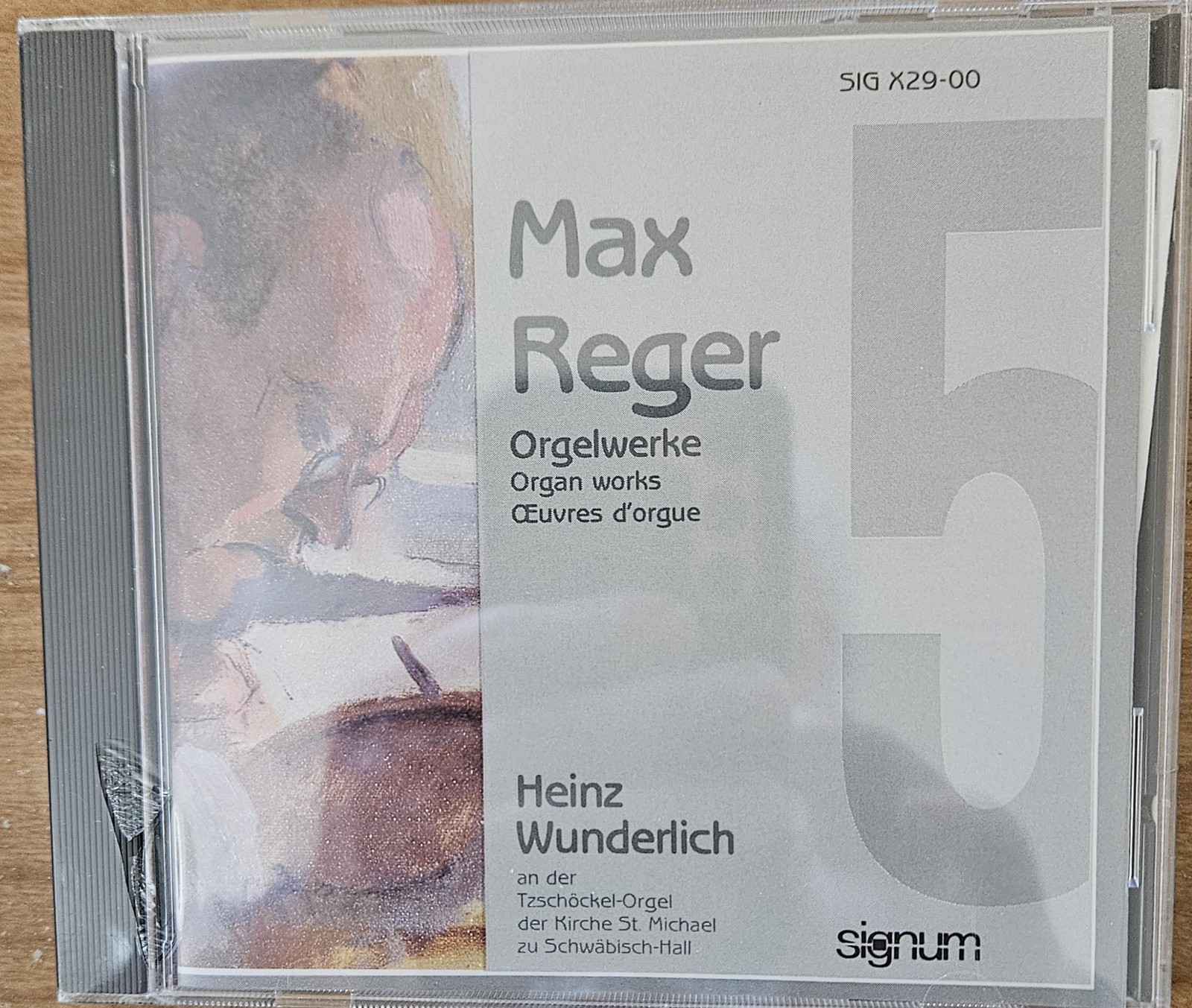 Max Reger: Organ Works (Signum SIG x29-00) Heinz Wunderlich Max Reger: Organ Works (Signum SIG x29-00) Heinz Wunderlich