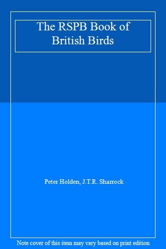 The RSPB Book of British Birds By J.T.R. SHARROCK (EDITOR)\' \'PET