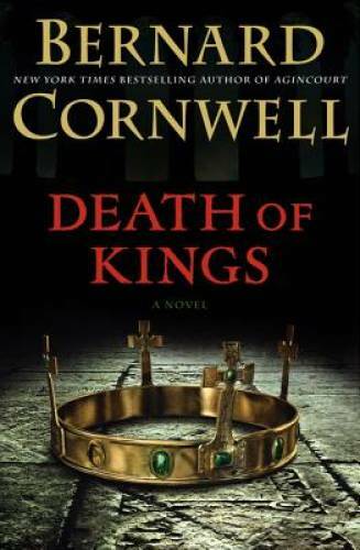 Death of Kings - Hardcover By Cornwell, Bernard - GOOD Death of Kings - Hardcover By Cornwell, Bernard - GOOD