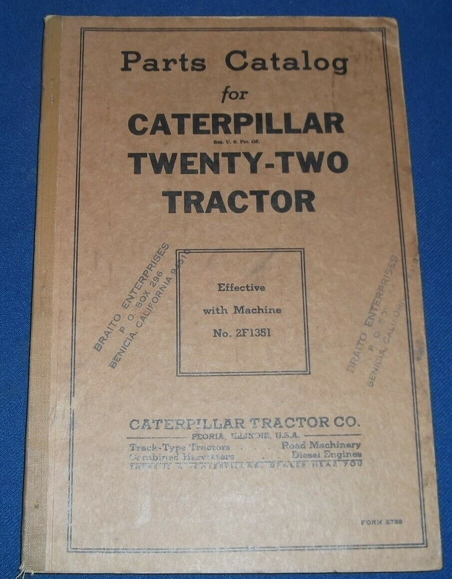 CAT CATERPILLAR TWENTY-TWO 22 TRACTOR DOZER PARTS BOOK MANUAL S/N 2F1351- CAT CATERPILLAR TWENTY-TWO 22 TRACTOR DOZER PARTS BOOK MANUAL S/N 2F1351-