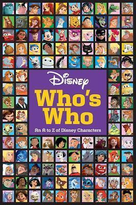 Disney Who's Who: An A to Z of Disney Characters by Disney Book Group