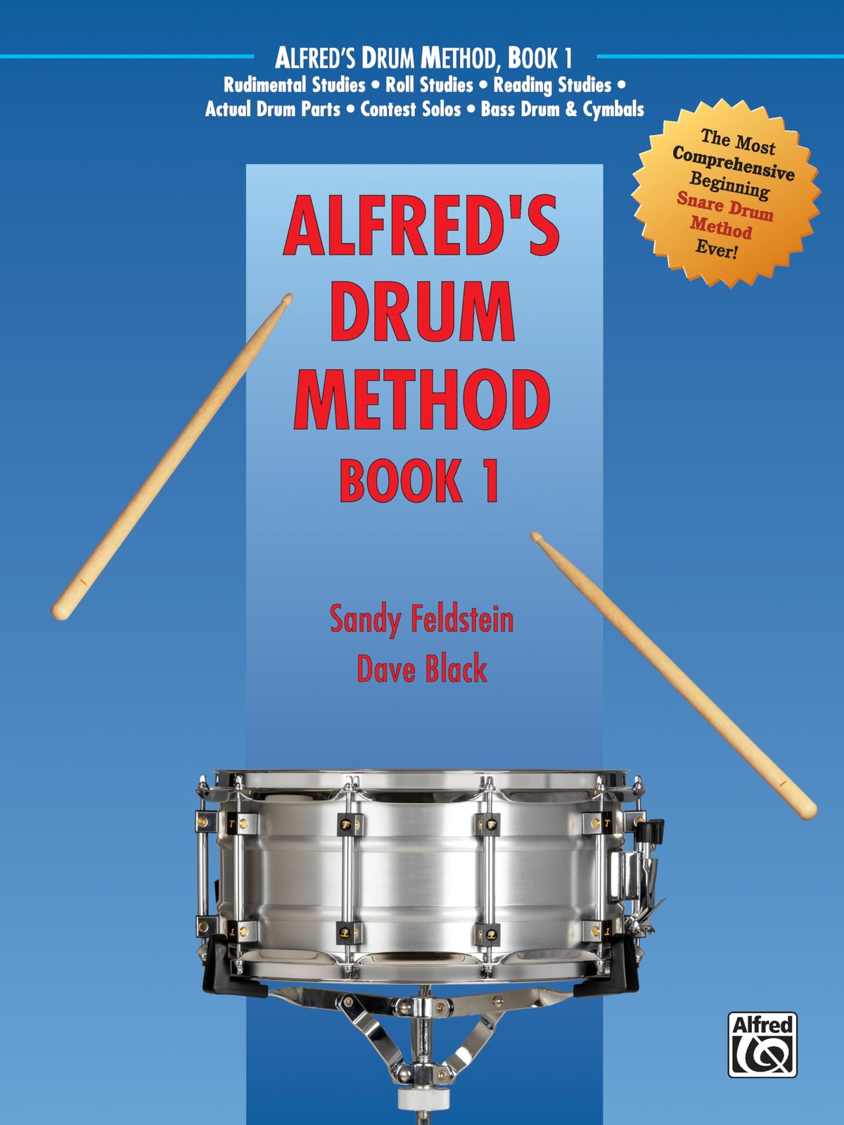 Alfred\'s Drum Method, Bk 1: The Most Comprehensive Beginning Snare Drum Meth...