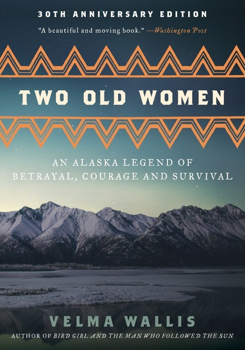 Two Old Women, 20th Anniversary Edition, Velma Wallis