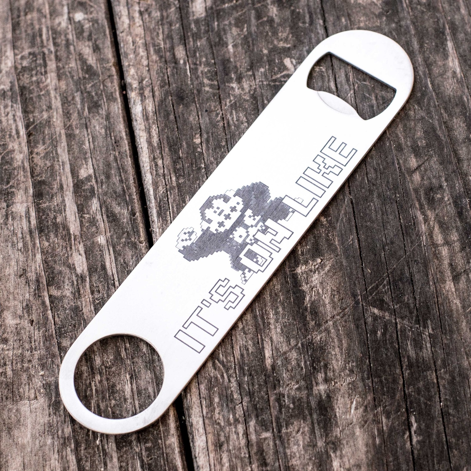 It\'s on Like - Bottle Opener