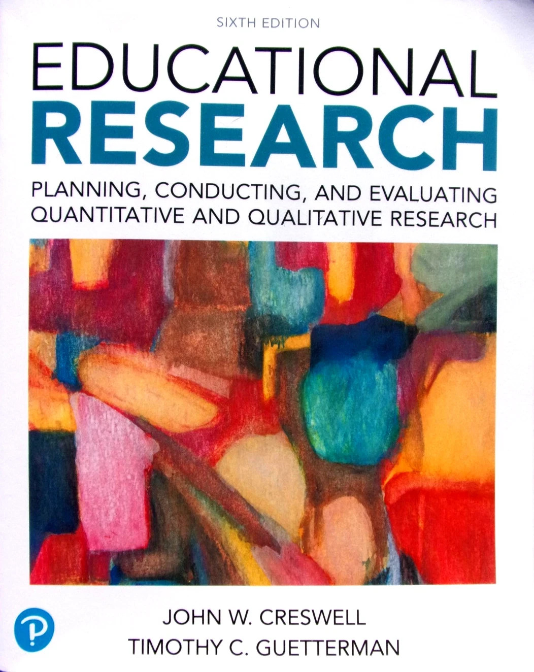 Educational Research : Planning, Conducting, and Evaluating Quantitative & Quali Educational Research : Planning, Conducting, and Evaluating Quantitative & Quali