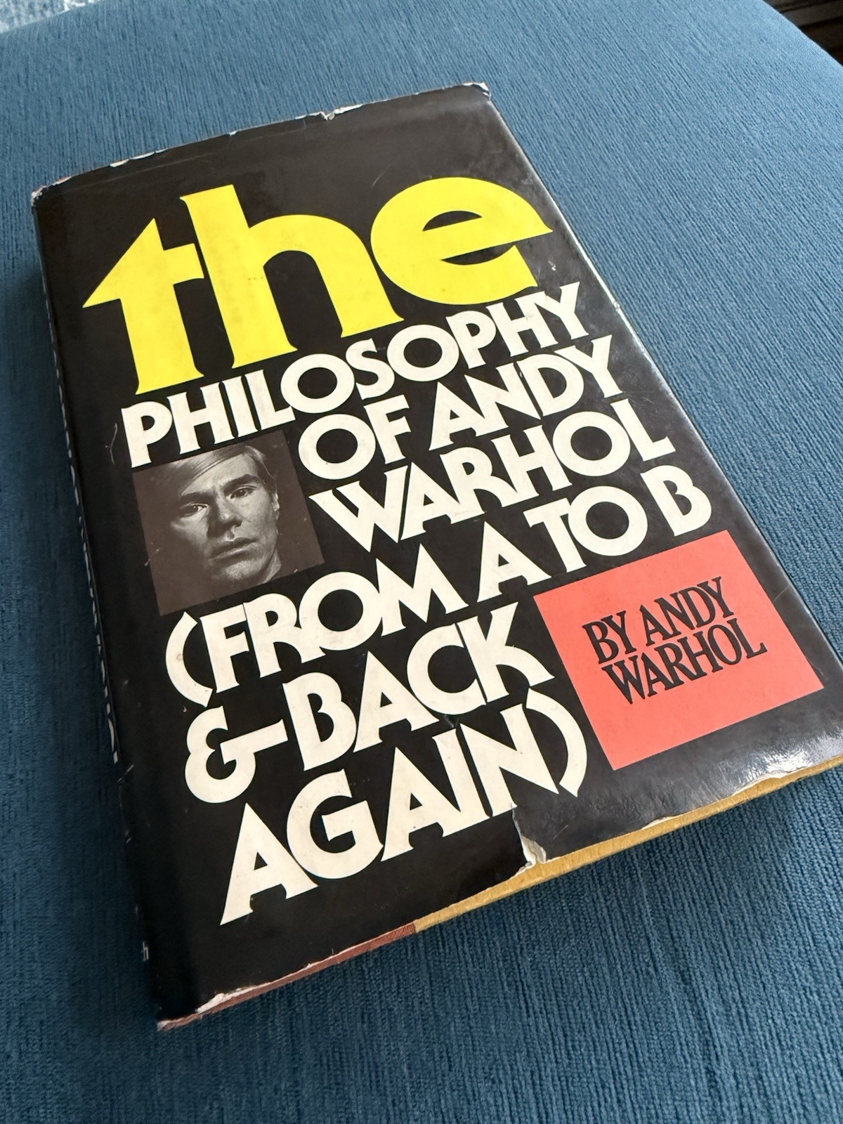 Philosophy of Andy Warhol From A to B and Back Again SIGNED / 1st Edition 1975 Philosophy of Andy Warhol From A to B and Back Again SIGNED / 1st Edition 1975