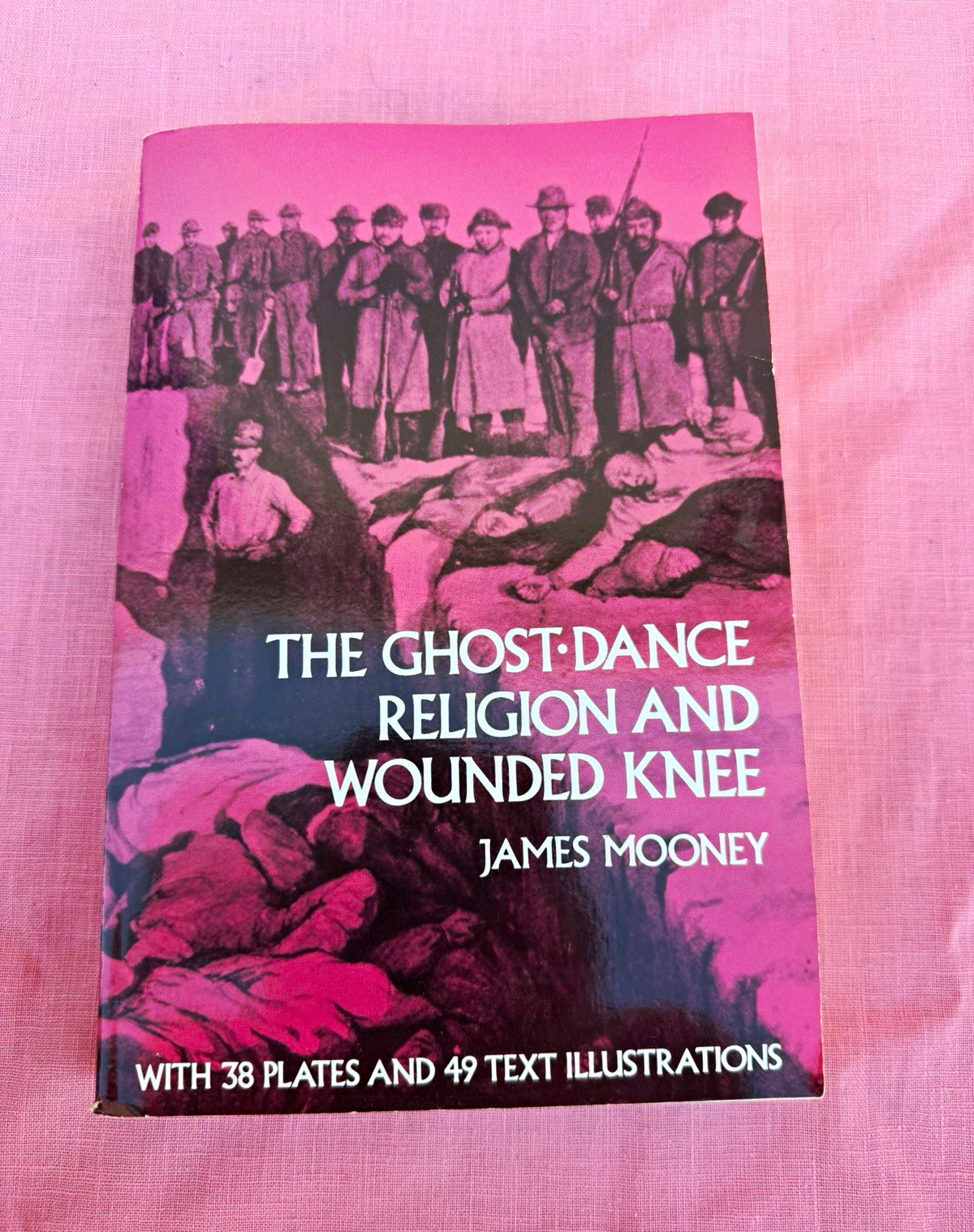 The Ghost-Dance Religion and Wounded Knee James Mooney PB 1991 Dover