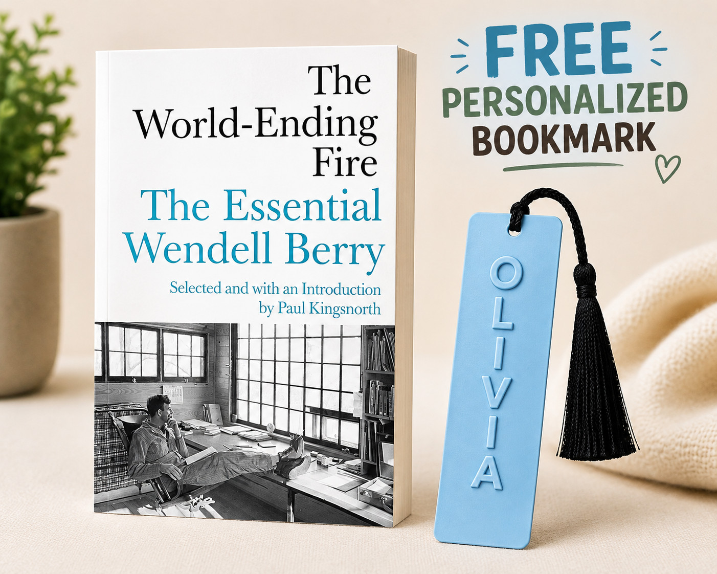 The World-Ending Fire: Wendell Berry Paperback Book Paul Kingsnorth Bookmark