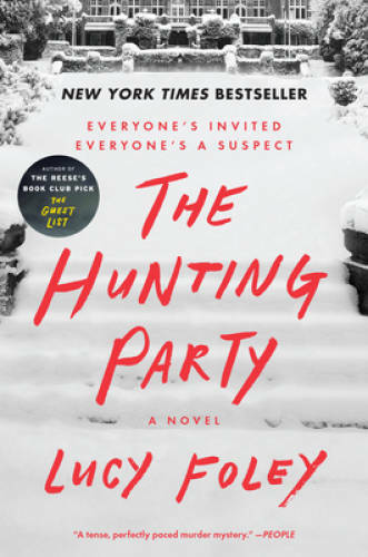 The Hunting Party: A Novel - Paperback By Foley, Lucy - VERY GOOD