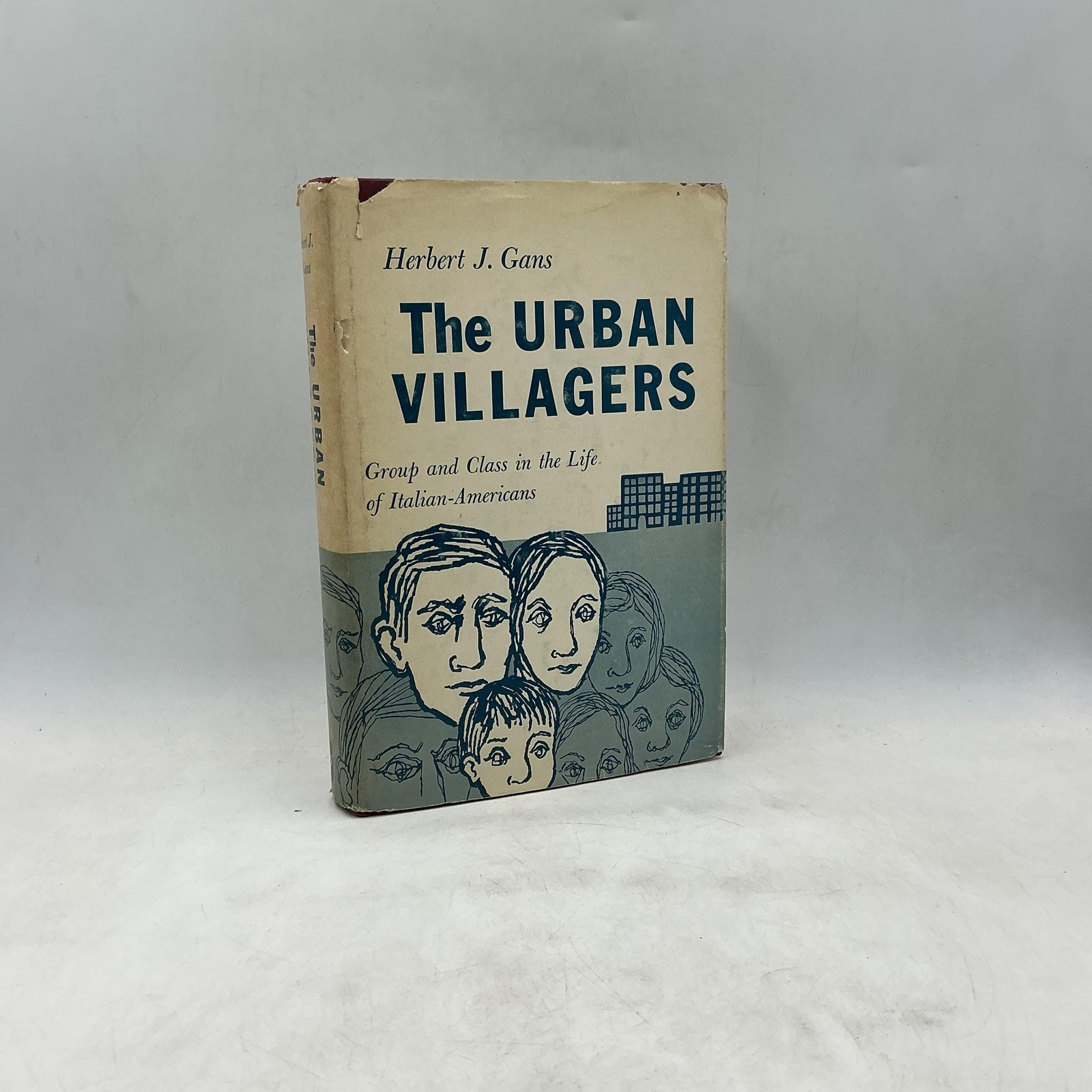 Herbert J. Gans The URBAN VILLAGERS The Free Press Of Glencoe 1962 1st Ed HC