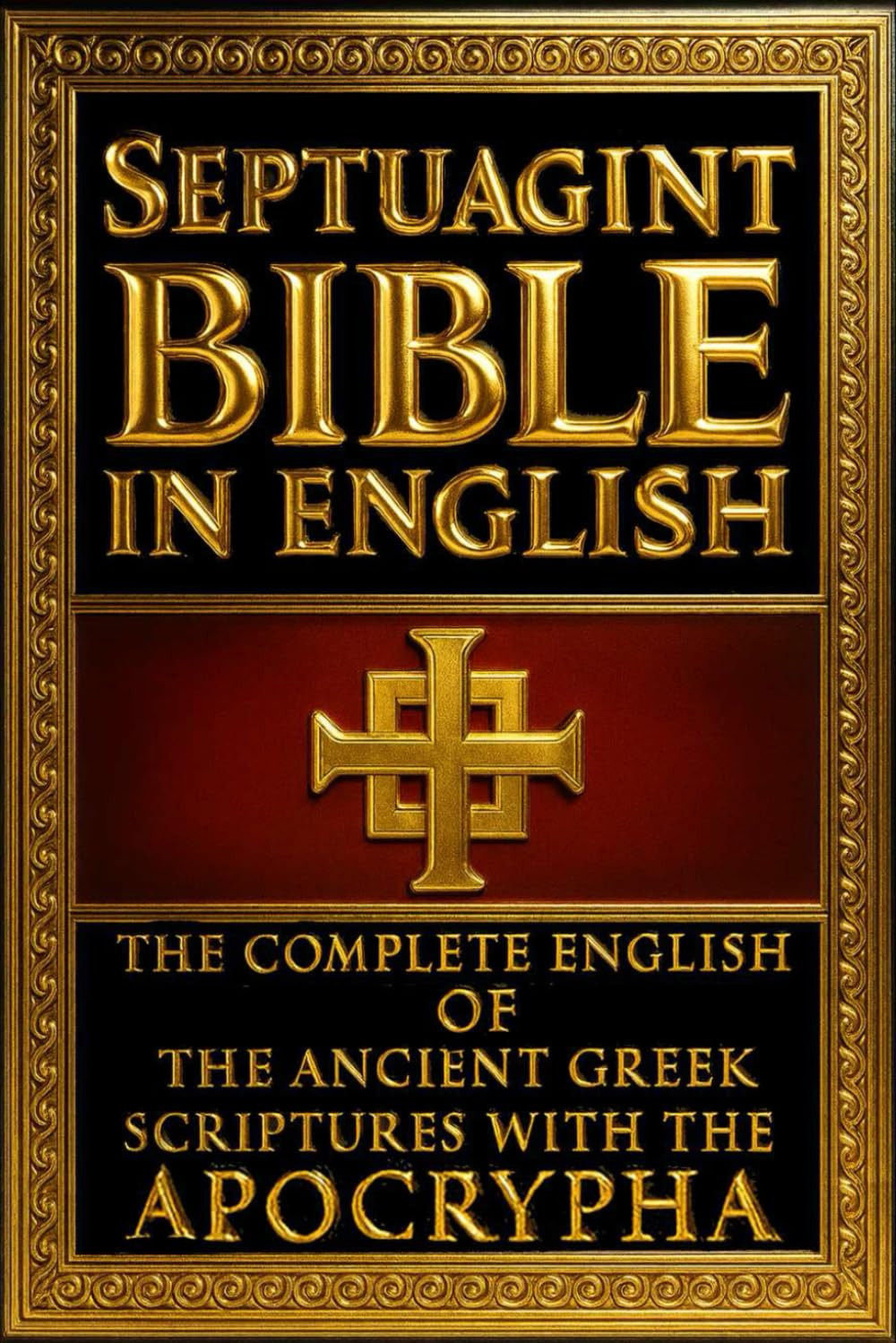 The Septuagint Bible in English: the Complete and Authoritative 1851 Translation