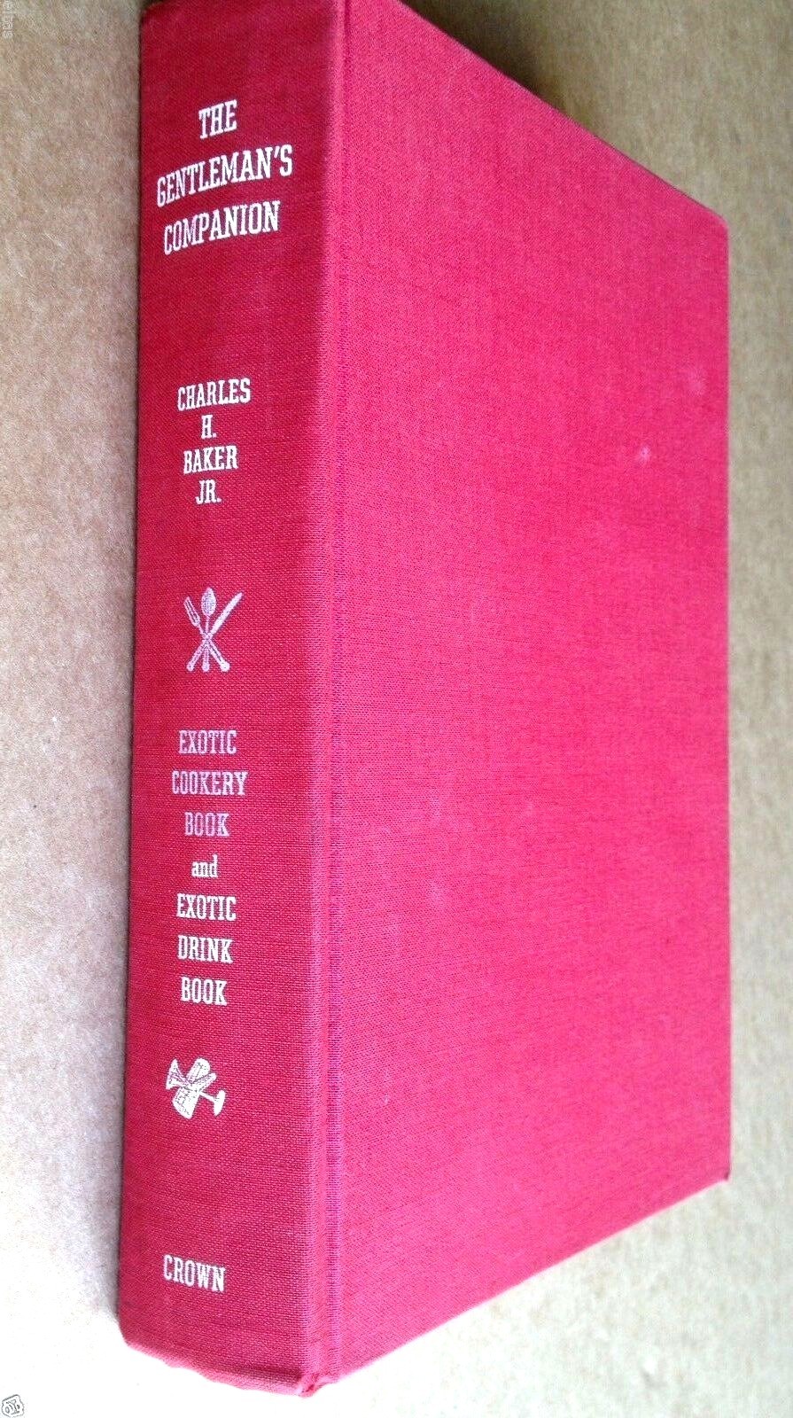 Antique 1946 Cookbook GENTLEMAN COMPANION WORLD COOKERY DRINKING Book Vintage Antique 1946 Cookbook GENTLEMAN COMPANION WORLD COOKERY DRINKING Book Vintage