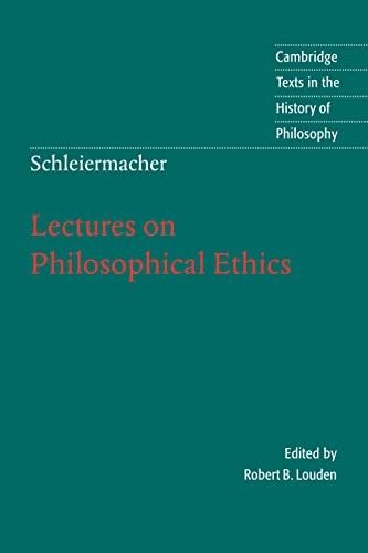 Schleiermacher: Lectures on Philosophical Ethics (Cambri... Paperback / softback
