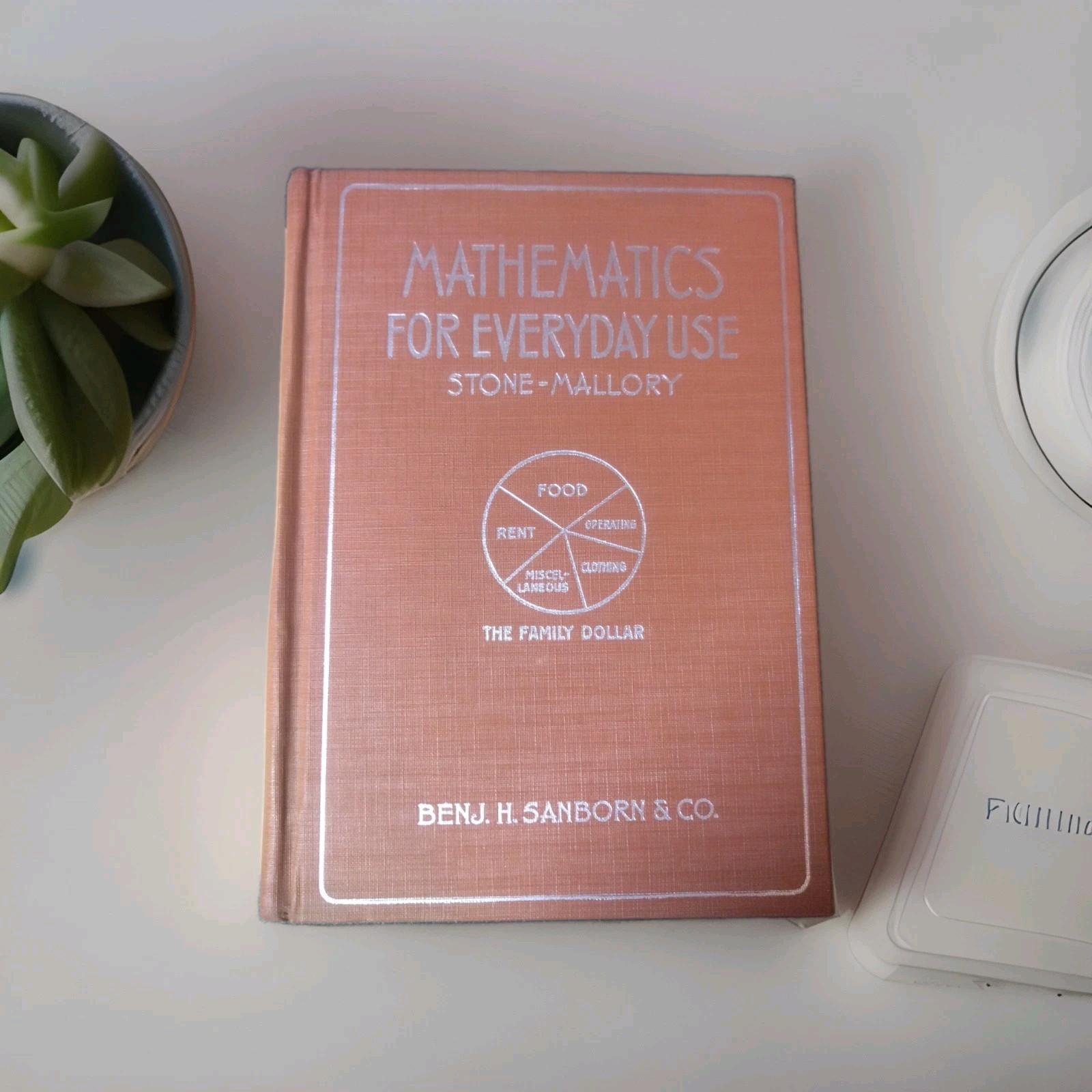 Vintage 1935 Mathematics for Everyday Use Hardcover Book Stone Mallory Home