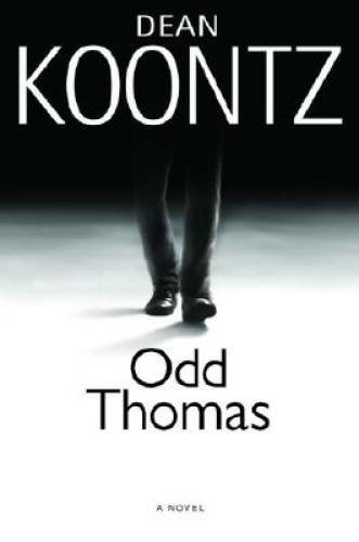 Odd Thomas - Hardcover By Dean Koontz - GOOD Odd Thomas - Hardcover By Dean Koontz - GOOD