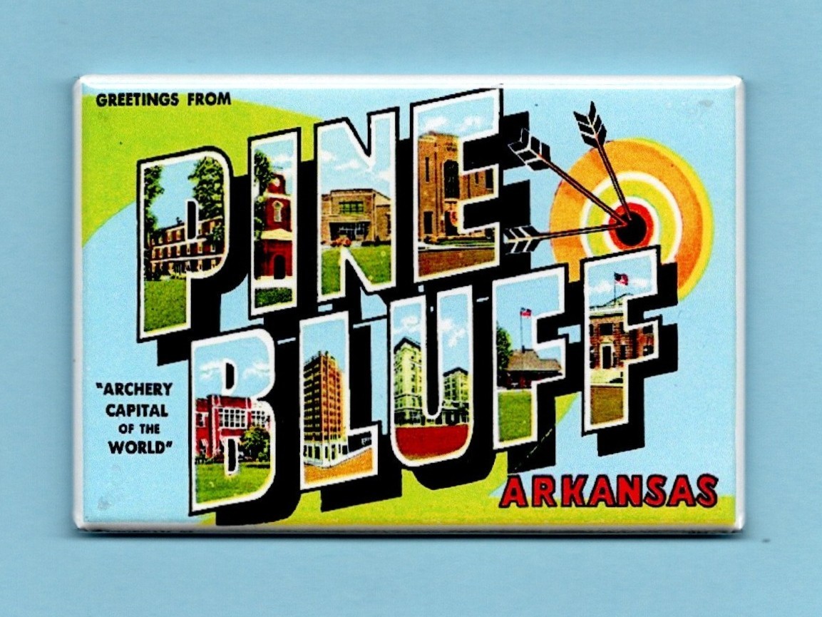 PINE BLUFF ARKANSAS *2X3 FRIDGE MAGNET* LARGE LETTER POSTCARD VINTAGE AR ARCHERY