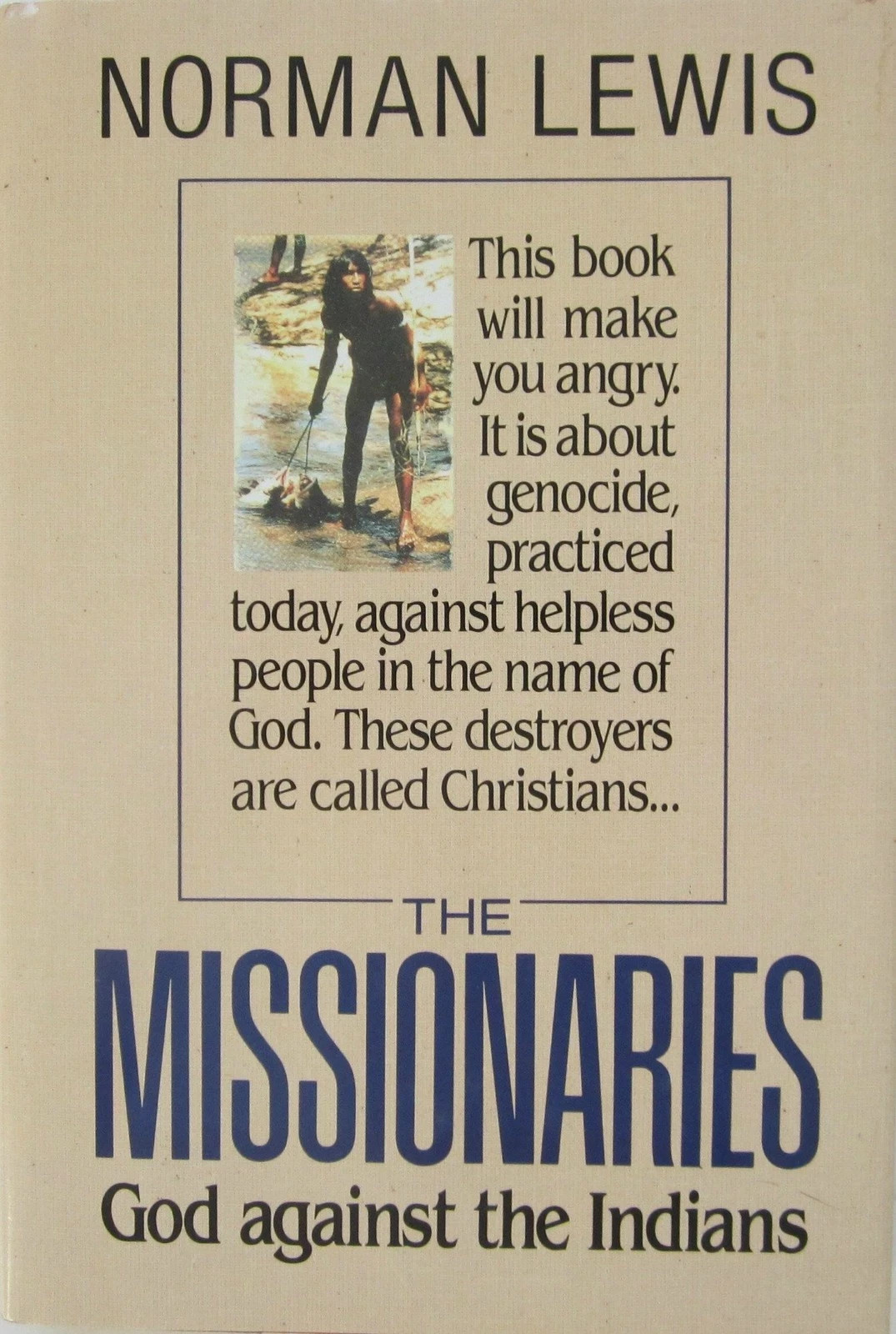 The Missionaries: God Against the Indians Very Good
