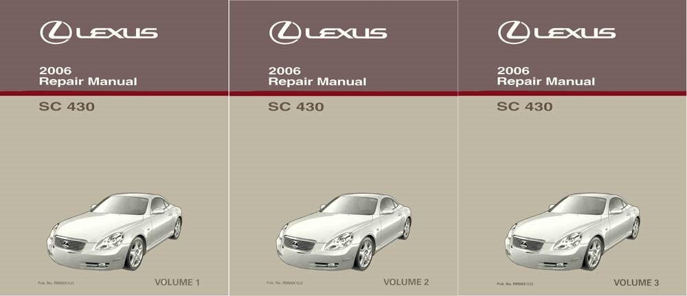2006 Lexus SC 430 Shop Service Repair Manual Complete Set 2006 Lexus SC 430 Shop Service Repair Manual Complete Set